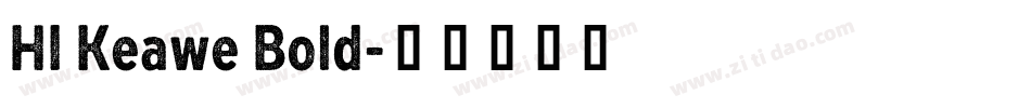 HI Keawe Bold字体转换